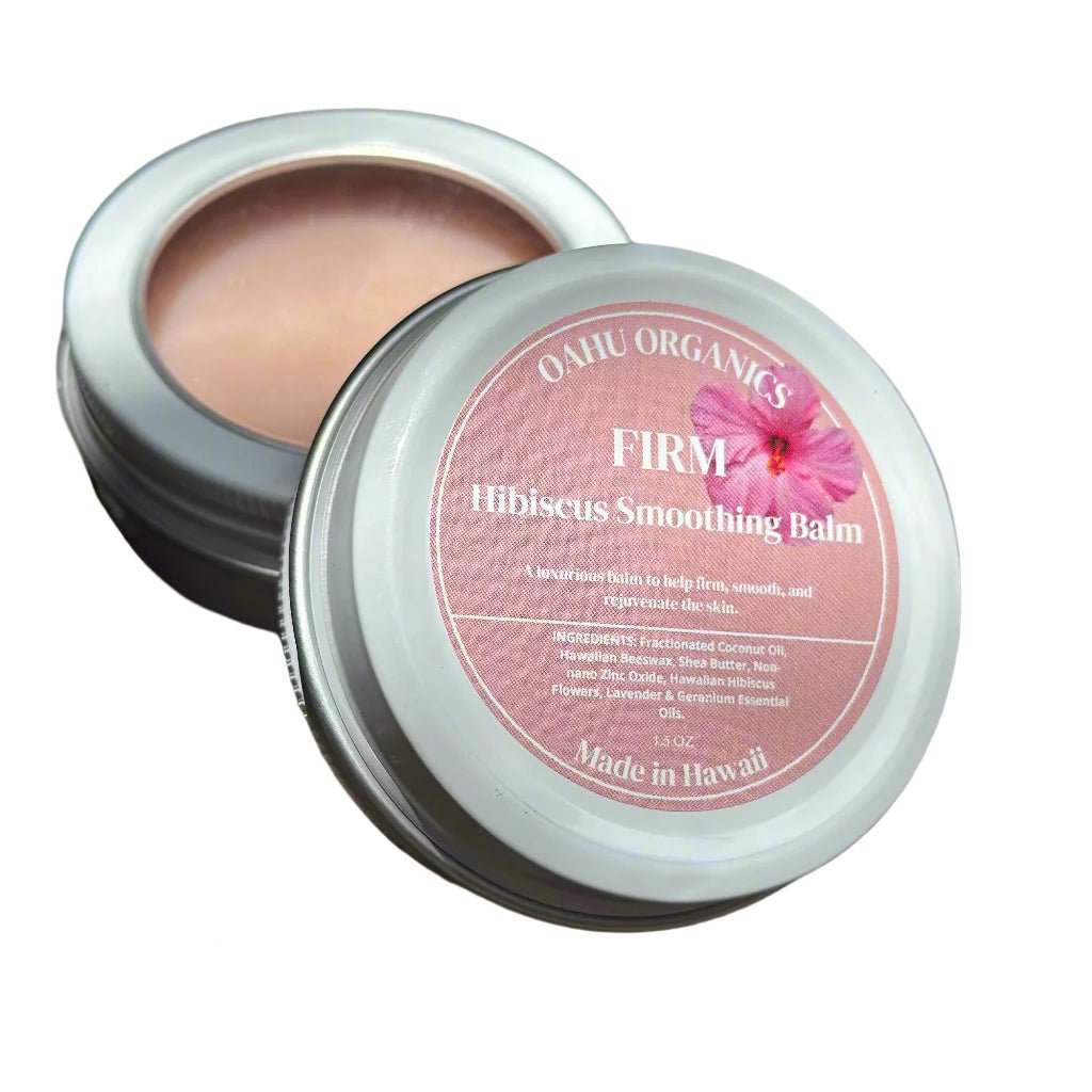 Firm Balm – Botanical Firming Balm with Hawaiian Hibiscus - OahuOrganics